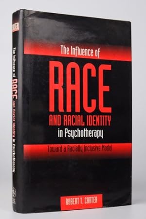 Bild des Verkufers fr The Influence of Race and Racial Identity in Psychotherapy: Toward a Racially Inclusive Model zum Verkauf von Resource for Art and Music Books 