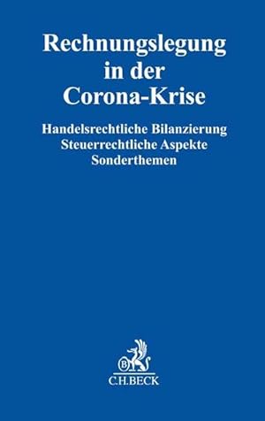 Bild des Verkufers fr Rechnungslegung in der Corona-Krise : Handelsrechtliche Bilanzierung, Steuerrechtliche Aspekte, Sonderthemen zum Verkauf von AHA-BUCH GmbH