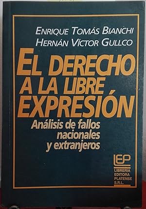 Immagine del venditore per El derecho a la libre expresin : anlisis de fallos nacionales y extranjeros venduto da Librera Monte Sarmiento