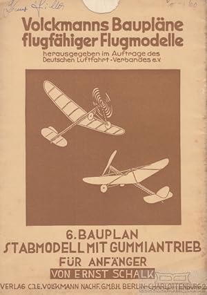 Stabmodell mit Gummiantrieb für Anfänger. Volckmanns Baupläne flugfähiger Flugmodelle, 6. Bauplan.