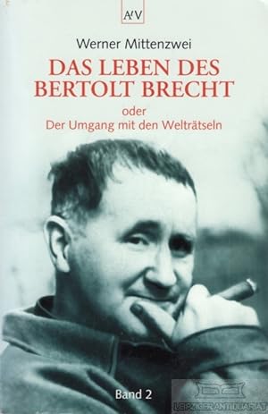 Imagen del vendedor de Das Leben des Bertolt Brecht oder der Umgang mit den Weltrtseln - Band 2. a la venta por Leipziger Antiquariat