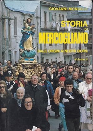 Seller image for Storia di Mercogliano. Dalle origini ai nostri giorni. Volume II. for sale by librisaggi
