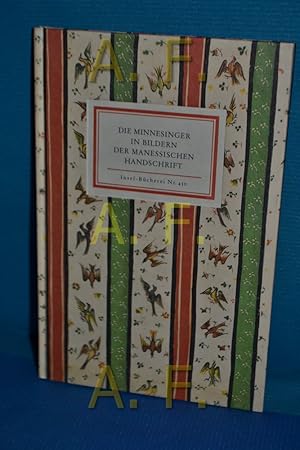 Bild des Verkufers fr Die Minnesinger in Bildern der Manessischen Handschrift (Insel-Bcherei Nr. 450) mit einem Nachw. von Elisabeth Karg-Gasterstdt / 75 Jahre Insel-Bcherei zum Verkauf von Antiquarische Fundgrube e.U.