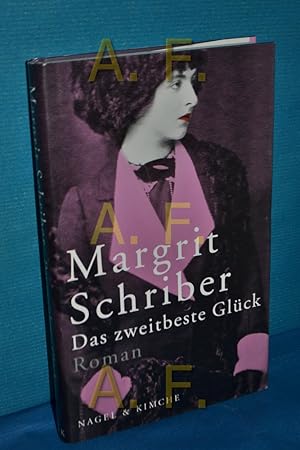 Seller image for Das zweitbeste Glck : Roman. for sale by Antiquarische Fundgrube e.U.