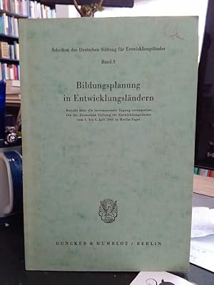 Seller image for Bildungsplanung in Entwicklungslndern. Bericht ber die internationale Tagung veranstaltet von der Deutschen Stiftung fr Entwicklungslnder vom 1. bis 6. Juli 1963 in Berlin-Tegel. for sale by Antiquariat Thomas Nonnenmacher