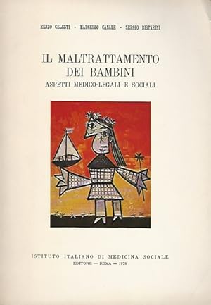 IL MALTRATTAMENTO DEI BAMBINI. ASPETTI MEDICO LEGALI E SOCIALI