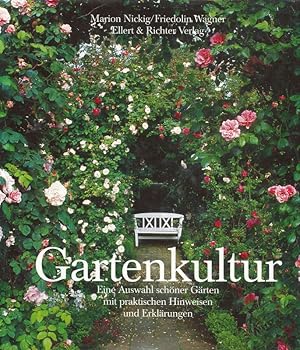 Seller image for Gartenkultur Eine Auswahl schner Grten mit praktischen Hinweisen und Erklrungen for sale by Flgel & Sohn GmbH