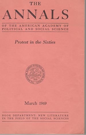 Seller image for Protest in the Sixties. Annals of the American Academy of Political and Social Science Volume 382 (March, 1969) for sale by Beasley Books, ABAA, ILAB, MWABA