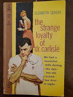 Bild des Verkufers fr The Strange Loyalty of Dr. Carlisle zum Verkauf von Aunt Agatha's, Ltd.