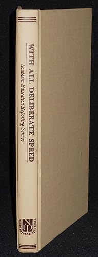 Seller image for With All Deliberate Speed: Segregation-Desegregation in Southern Schools; Prepared by Staff Members and Associates of Southern Education Reporting Service; Edited by Don Shoemaker for sale by Classic Books and Ephemera, IOBA