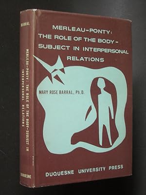 Merleau-Ponty: The Role of the Body-Subject in Interpersonal Relations