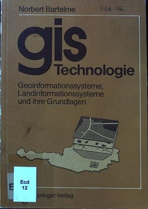Bild des Verkufers fr GIS-Technologie : Geoinformationssysteme, Landinformationssysteme und ihre Grundlagen. zum Verkauf von books4less (Versandantiquariat Petra Gros GmbH & Co. KG)