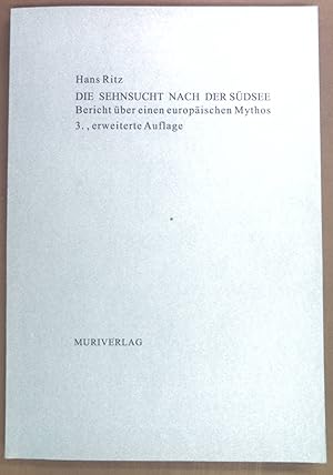 Seller image for Die Sehnsucht nach der Sdsee : Bericht ber einen europischen Mythos. for sale by books4less (Versandantiquariat Petra Gros GmbH & Co. KG)