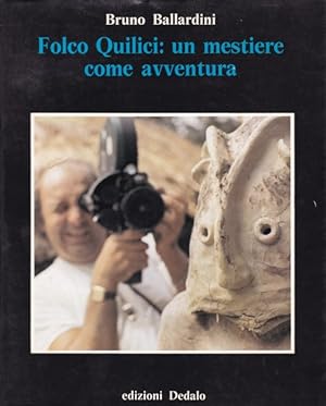 Folco Quilici: un mestiere come avventura (autografato da F. Quilici)