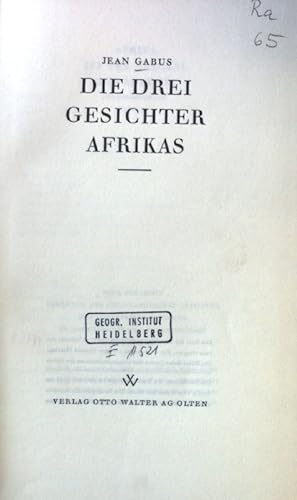 Bild des Verkufers fr Die drei Gesichter Afrikas. zum Verkauf von books4less (Versandantiquariat Petra Gros GmbH & Co. KG)