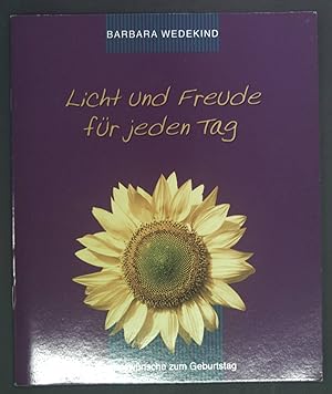 Seller image for Licht und Freude fr jeden Tag : Segenswnsche zum Geburtstag. for sale by books4less (Versandantiquariat Petra Gros GmbH & Co. KG)