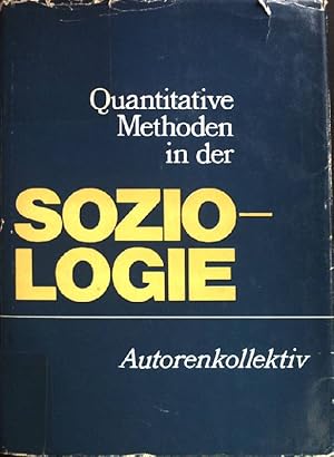 Bild des Verkufers fr Quantitative Methoden in der Soziologie. zum Verkauf von books4less (Versandantiquariat Petra Gros GmbH & Co. KG)