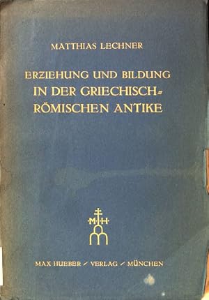 Imagen del vendedor de Erziehung und Bildung in der griechisch-rmischen Antike. a la venta por books4less (Versandantiquariat Petra Gros GmbH & Co. KG)