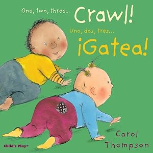 Bild des Verkufers fr One, Two, Three. Crawl / Uno, dos, tres.gatea! zum Verkauf von GreatBookPrices