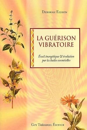 La guérison vibratoire