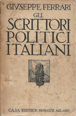 GLI SCRITTORI POLITICI ITALIANI