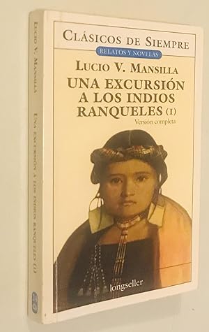 Una excursion a los indios Rankeles / A Trip to Rankeles Indians (Clasicos De Siempre) (Spanish E...