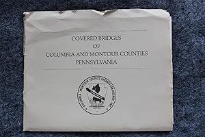 Covered Bridges of Columbia and Montour Counties Pennsylvania