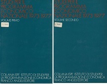 Imagen del vendedor de STUDI PER IL PROGRAMMA ECONOMICO NAZIONALE 1973-1977 Vol. I e Vol. II a la venta por librisaggi