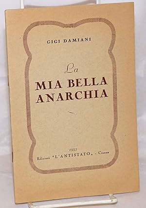 La Mia Bella Anarchia