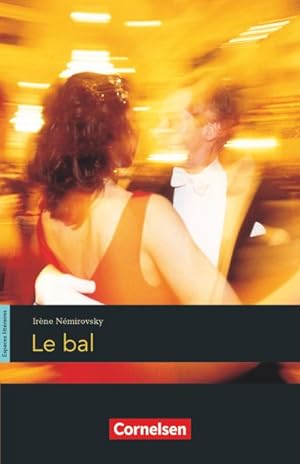 Espaces littéraires - Lektüren in französischer Sprache: B1-B1+ - Le bal: Lektüre