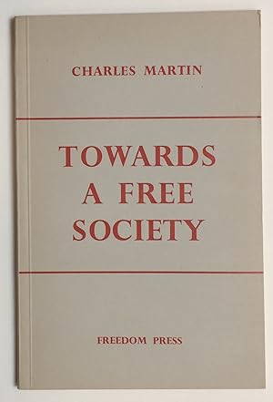 Seller image for Towards a free society for sale by Bolerium Books Inc.