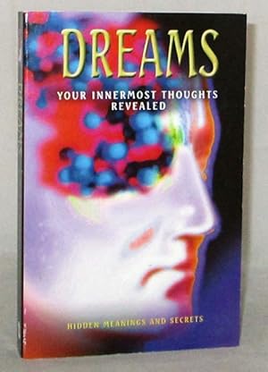 Dreams Hidden Meanings and Secrets