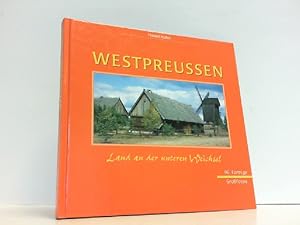 Bild des Verkufers fr Westpreussen. Land an der unteren Weichsel. zum Verkauf von Antiquariat Ehbrecht - Preis inkl. MwSt.