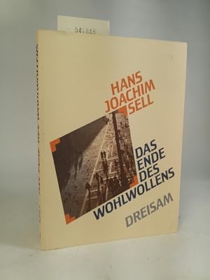 Seller image for Das Ende des Wohlwollens. Spuren und Zeichen in einer sich wandelnden Welt for sale by ANTIQUARIAT Franke BRUDDENBOOKS