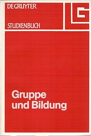 Immagine del venditore per Gruppe und Bildung venduto da Antiquariat Hans Wger