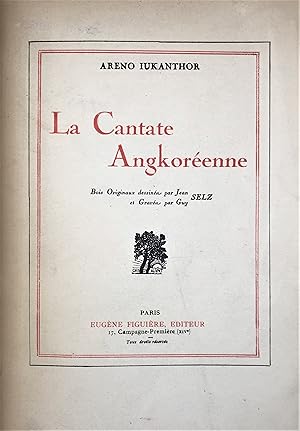 Imagen del vendedor de La Cantate Angkorenne. Bois originaux dessins par Jean Selz et gravs par Guy Selz. a la venta por Librairie Hogier