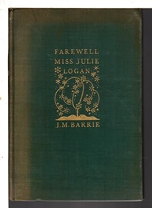 Seller image for FAREWELL MISS JULIE LOGAN: A Wintry Tale. for sale by Bookfever, IOBA  (Volk & Iiams)