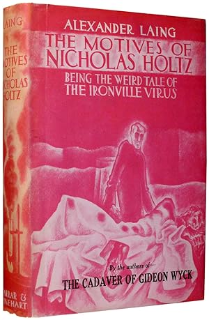 Seller image for The Motives of Nicholas Holtz. Being the Weird Tales of the Ironville Virus for sale by Lok Man Rare Books. ABA/ILAB