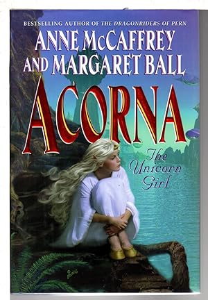 Seller image for ACORNA: The Unicorn Girl. for sale by Bookfever, IOBA  (Volk & Iiams)