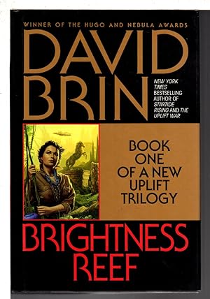 Seller image for BRIGHTNESS REEF : Book One of a New Uplift Trilogy. for sale by Bookfever, IOBA  (Volk & Iiams)
