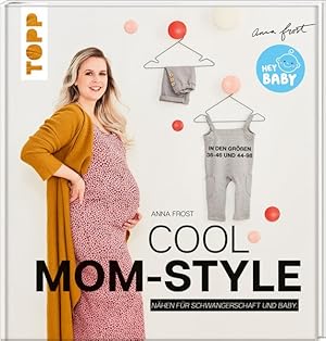 Cool Mom-Style Nähen für Schwangerschaft und Baby. In den Größen 36-46 und 44-98