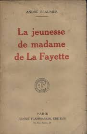 Image du vendeur pour La jeunesse de Madame Lafayette Beaunier 2020-2482 Flammarion XX correct mis en vente par Des livres et nous