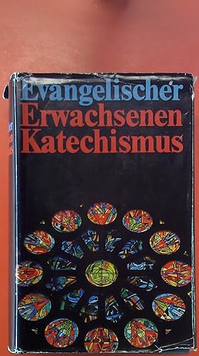 Bild des Verkufers fr Evangelischer Erwachsenen Katechismus. Kursbuch des Glaubens, 3. Auflage zum Verkauf von biblion2