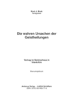 Seller image for Die wahren Ursachen der Geistheilungen for sale by Arcturus Verlag, Kurt J. Bruk