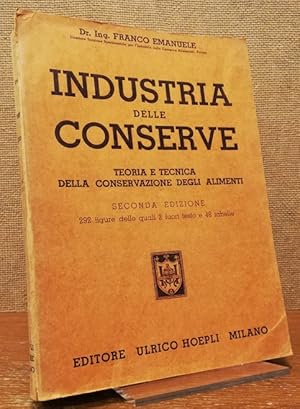 Seller image for Industria delle Conserve. Teoria e tecnica della conservazione degli alimenti. for sale by Antiquariat Unterberger