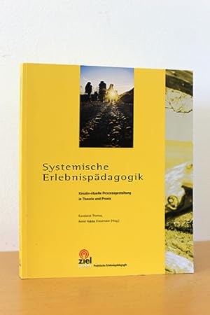 Imagen del vendedor de Systemische Erlebnispdagogik. Kreativ-rituelle Prozessgestaltung in Theorie und Praxis a la venta por AMSELBEIN - Antiquariat und Neubuch