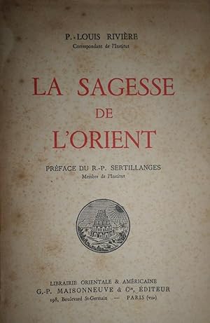 La sagesse de l'Orient. Préface du R.-P. Sertillanges.