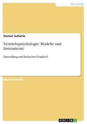 Seller image for Vertriebspsychologie: Modelle und Instrumente : Darstellung und kritischer Vergleich for sale by AHA-BUCH GmbH