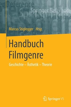 Bild des Verkufers fr Handbuch Filmgenre : Geschichte  sthetik  Theorie zum Verkauf von AHA-BUCH GmbH