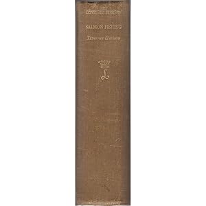 Bild des Verkufers fr SALMON FISHING. The Lonsdale Library Volume X. By Eric Taverner, with contributions by G.M.L. La Branche, Eric Parker, W.J.M. Menzies, J.A. Rennie, A.H.E. Wood, Wyndham Forbes, Thomas Rook & Alban Bacon, Barrister-at-Law. zum Verkauf von Coch-y-Bonddu Books Ltd